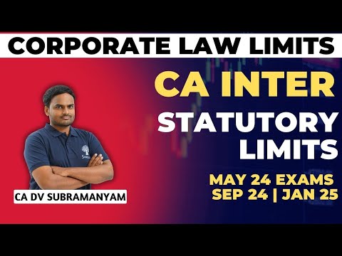 STATUTORY LIMITS UNDER CORPORATE LAW | CA INTER | CMA INTER