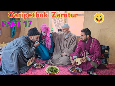 Garipethuk Zamtur | Part 17 | Kashmiri Drama