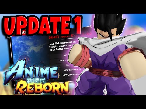 Update 1 First Impressions | Anime Reborn