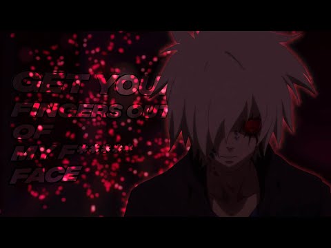 Get your fingers out of my face | Edit/AMV (B: The Beginning)