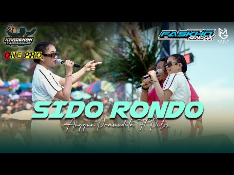 ANGGUN PRAMUDITA - SIDO RONDO || KRADENAN REBOUND x ONE PRO || FASKHO SENGOK AUDIO || ELITGM