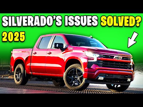 Does 2025 Chevrolet Silverado Solve the 5 Worst Issues of the Silverado's Previous Model?