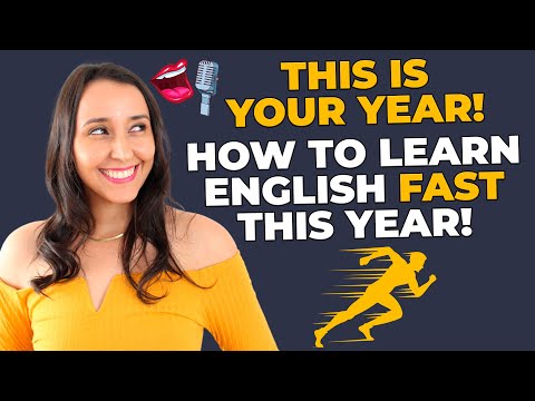 How To Learn English Fast This Year! 3 Steps