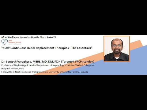 Slow Continuous Renal Replacement Therapies – The Essentials : Dr.Santosh Varughese (Series No.70)