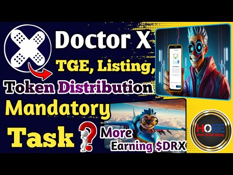 ✅ DOCTOR X AIRDROP LATTEST UPDATES/ DOCTOR X TGE, $DRX DISTRIBUTION, FACE KYC/DOCTOR X UPDATES