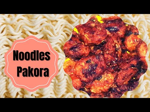 Noodles Pakoda  |  Noodles pakoras  |