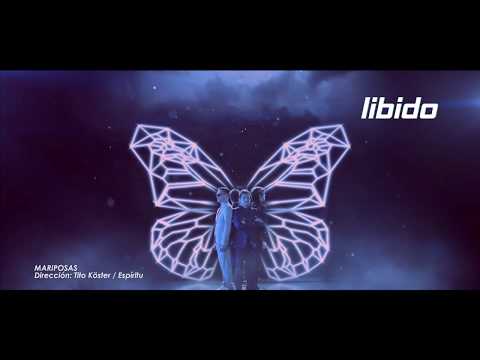 LIBIDO - MARIPOSAS (video oficial)