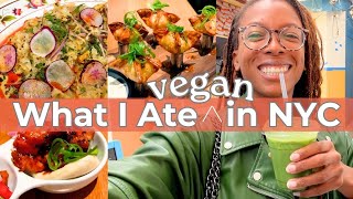 WHAT I ATE IN NYC | VEGAN FOOD you need to try!