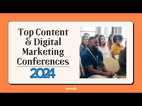 Top Content & Digital Marketing Conferences 2024