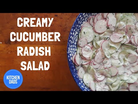 How to Make Creamy Cucumber Radish Salad | Kitchen Dad Cooking