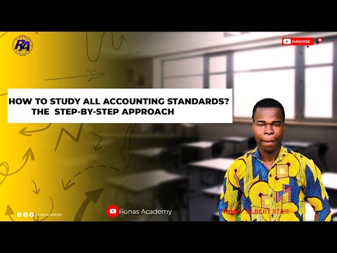 HOW TO STUDY ALL ACCOUNTING STANDARDS? THE STEP-BY-STEP APPROACH.