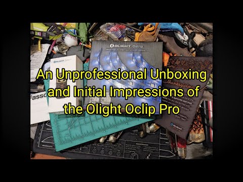 (1652) An Unprofessional Unboxing & Initial Impressions of the Olight Oclip Pro 🔦