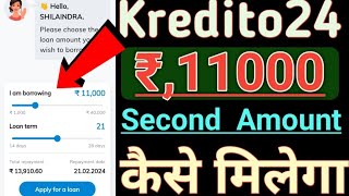 Kredito24 Second Loan Amount Rs,11000 Approved without income proof 101% RBI REGISTERED LOAN COMPANY