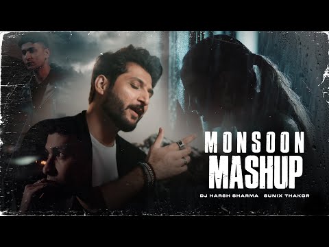 Monsoon Love Mashup 2021 ft.Zack Knights, Bilal Saeed, Emran Hashmi - DJ HARSH SHARMA X SUNIX THAKOR