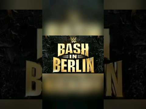 WWE Bash in Berlin 2024 Match Cards #wwe#bashinberlin#gunther#randyorton#codyrhodes#kevinowens