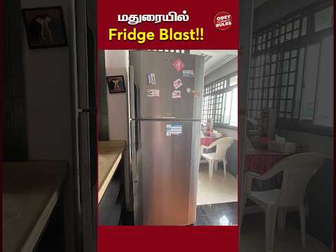 மதுரையில் Fridge blast!! #madurai #fridge #guidelines #obeytherules #OTR