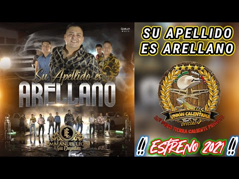 Su Apellido Es Arellano / Emmanuel León y Sus Elegantes / ¡¡¡Estreno 2021!!!