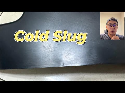 Cold slug well | Appearance issue.