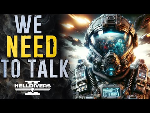 We Need To Talk About The State of Helldivers 2...