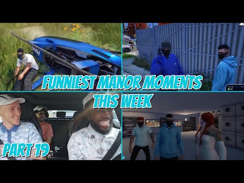 Funniest Manor Moments This Week | Part 19 | NoPixel 4.0 GTA RP