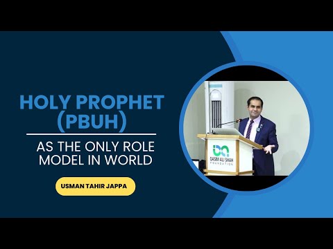 Holy Prophet as the only Role Model in the World | Usman Tahir Jappa