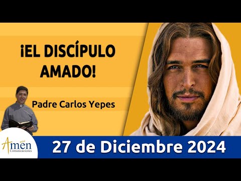 Evangelio De Hoy Viernes 27 de Diciembre 2024 #PadreCarlosYepes l San Juan 20,2-8 | Misa