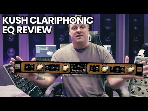 Kush Clariphonic EQ Review