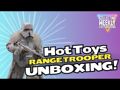 Collecting Weekly Live Unboxing | Hot Toys Range Trooper 1/6 Scale Figure Review