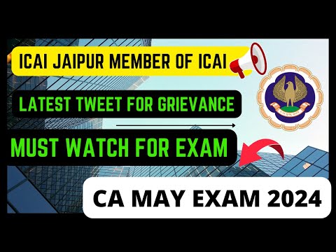 |ICAI Jaipur Member Of ICAI Latest Tweet For Grievance| Must Watch For CA May Exam|