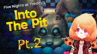 【FNAF Into the Pit P. 2】pixels don't scare me!!! 【VAllure】