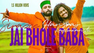 Jai Bhole Baba | Hansraj Raghuwanshi | SIRAZEE |