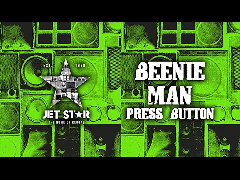 Beenie Man - Press Button (Official Audio) | Jet Star Music