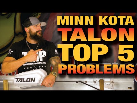 Minn Kota Talon Top 5 Problems