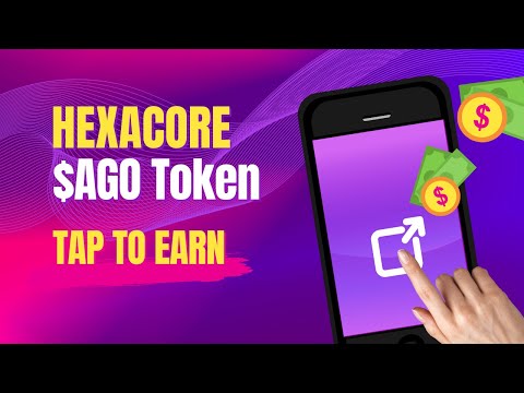 Hexacore | AGO Token | Tap to earn