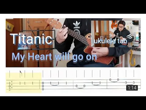 Ukulele自學系列：My heart will go on "Titanic theme" Ukulele tab