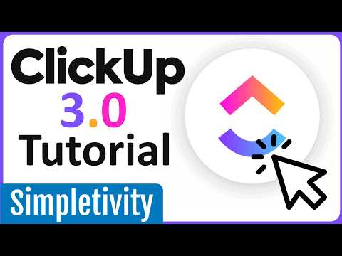 ClickUp 3.0: How to use the Best New Features in 2024