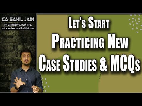 Let's Start Practicing MCQs & Case Studies | CA Sahil Jain