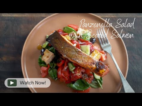 Panzanella Salad with Seared Salmon | 10 Minute Healthy Meal Prep