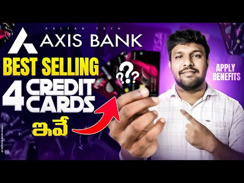 Axis Bank 4 Best Selling Credit Cards Telugu | Best 4 Axis Bank Credit Cards 2024 Lifetime Free