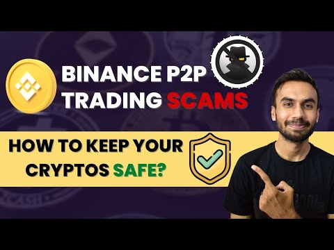 Binance P2P Trading Scams | How to Safely use Binance p2p | Binance p2p Trading Tutorial