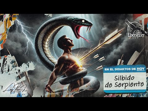 Silbido de Serpiente | Didaktos - Hábiles en la enseñanza  | 8 de Octubre del 2024 #Ebenezerscv