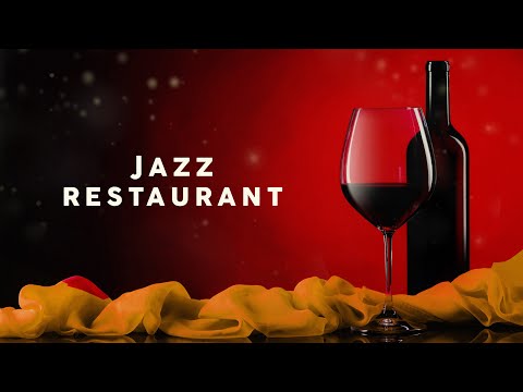 JAZZ RESTAURANT - Background Music 2023