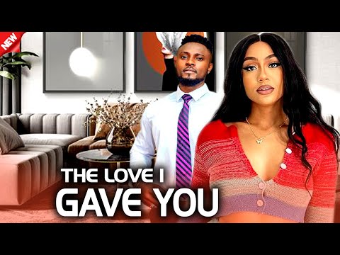 The Love I Gave You (NEW RELEASED) STEFANIA BASSEY & MAURICE SAM 2024 Nig Movie