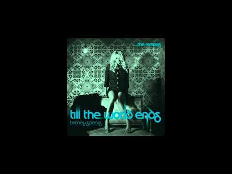 Till The World Ends (Extended Remix ft. Nicki Minaj & Kesha) - Britney Spears [AUDIO]