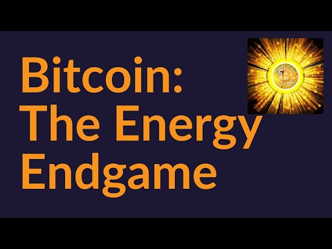 Bitcoin: The Energy Endgame