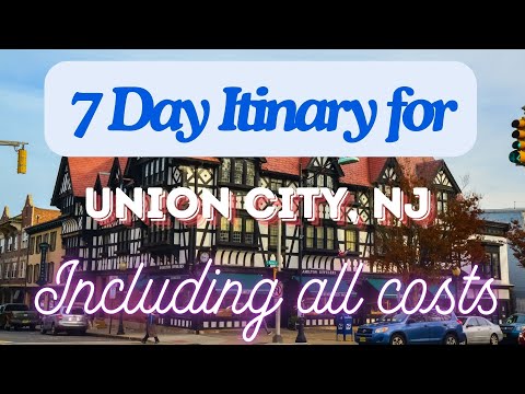 Union City New Jersey 7 Day Trip Itinerary Including Costs and Transport -  Union City NJ 2024