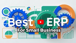 Best ERP for small business - ERP for small business for you