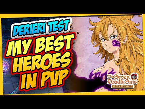 Test on New Hero Derieri & My Best PVP Team | 7DS Idle