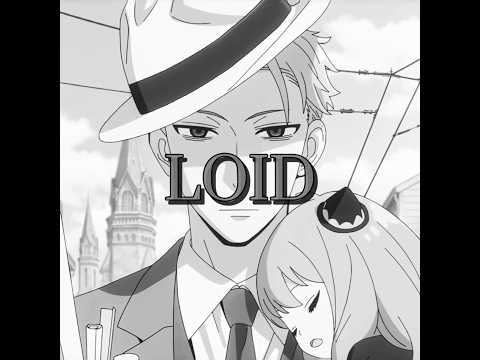 Loid EDIT |Feel It- D4vd| #spyxfamily #loidforger #edits