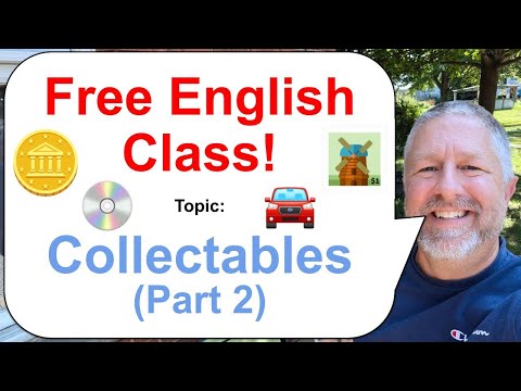 Let's Learn English! Topic: Collectables! 👨‍🦳🖼️🥫 Part 2